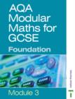 Image for AQA modular maths for GCSE : Foundation : Module 3