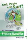Image for Cut, Paste and Surf! : ICT Exercises for Physical Education