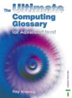 Image for The ultimate computing glossary for advanced level