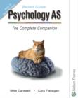 Image for Psychology AS  : the complete companion : AQA &#39;A&#39; Specification