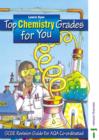 Image for Top Chemistry Grades for You : GCSE Revison Guide for AQA Co-ordinated