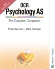 Image for Psychology AS  : the complete companion : OCR Spec