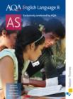 Image for AQA AS English language B : Student&#39;s Book