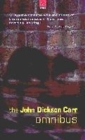 Image for The John Dickson Carr Omnibus