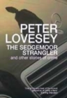 Image for THE SEDGEMOOR STRANGLER AND OTHER STORI