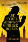 Image for The secret archives of Sherlock Holmes