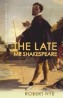 Image for The Late Mr Shakespeare