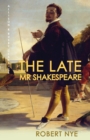 Image for Late Mr Shakespeare