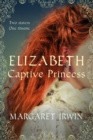 Image for Elizabeth, captive princess