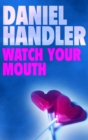 Image for Watch your mouth