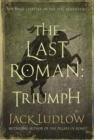 Image for The Last Roman: Triumph