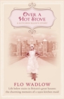Image for Over a hot stove: a kitchen maid&#39;s story