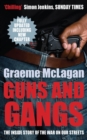 Image for Guns and Gangs: The Inside Story of the War on our Streets