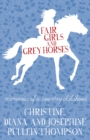 Image for Fair girls and grey horses  : memories of a country childhood
