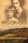 Image for Iris Origo: Marchesa of Val d&#39;Orcia