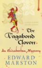 Image for The vagabond clown  : an Elizabethan mystery