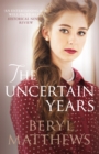Image for The uncertain years