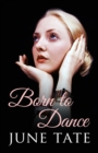 Image for Born to dance