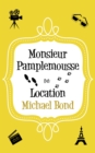 Image for Monsieur Pamplemousse on location
