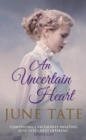 Image for An uncertain heart
