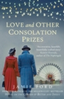 Image for Love and other consolation prizes  : a novel