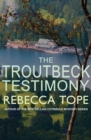 Image for The Troutbeck testimony
