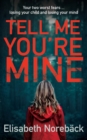 Image for Tell me you&#39;re mine