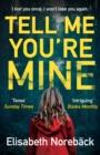 Image for Tell me you&#39;re mine