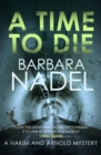 Image for A Time to Die : An unputdownable gritty London crime thriller