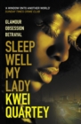 Image for Sleep Well, My Lady: The Unputdownable Ghanaian Crime Novel