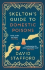 Image for Skelton&#39;s guide to domestic poisons