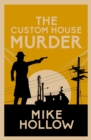 Image for The Custom House Murder: The Intricate Wartime Murder Mystery