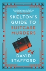 Image for Skelton&#39;s Guide to Suitcase Murders