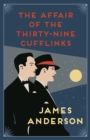 Image for The Affair of the Thirty-Nine Cufflinks