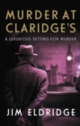 Image for Murder at Claridge&#39;s : 3