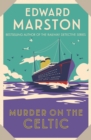 Murder on the Celtic - Marston, Edward (Author)