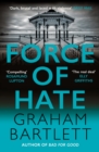 Image for Force of Hate : From the author of the top ten bestseller