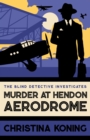 Image for Murder at Hendon Aerodrome : 3