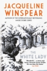 Image for The White Lady : A captivating stand-alone mystery from the author of the bestselling Maisie Dobbs series