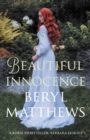Image for Beautiful innocence: the heart-warming Victorian saga of triumph over adversity