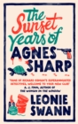 Image for Sunset Years of Agnes Sharp