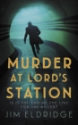 Image for Murder at Lord’s Station : The gripping wartime mystery series
