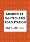 Image for Murder at Whitechapel Road Station
