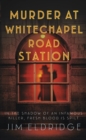 Image for Murder at Whitechapel Road Station