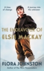 Image for The Endeavour of Elsie Mackay