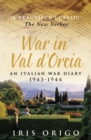 Image for War in Val D&#39;Orcia: an Italian war diary, 1943-1944