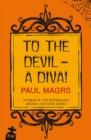 Image for To the devil - a diva!
