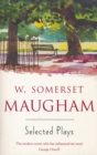Image for Somerset Maugham Selected Plays