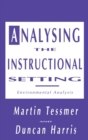 Image for Analysing the Instructional Setting : A Guide for Course Designers