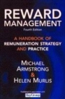 Image for Reward management  : a handbook of remuneration strategy and practice